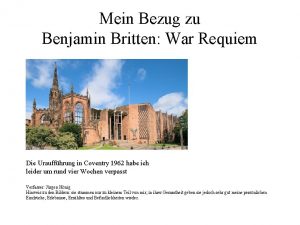 Mein Bezug zu Benjamin Britten War Requiem Die