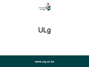 ULg www ulg ac be LULg EN UN