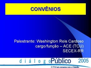 CONVNIOS Palestrante Washington Reis Cardoso cargofuno ACE TCU