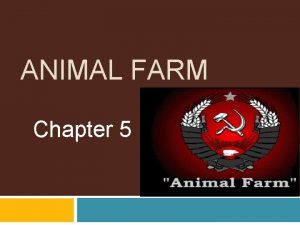 ANIMAL FARM Chapter 5 Chapter 5Summary Mollie disappears