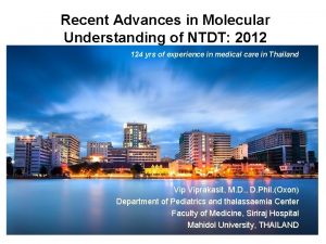 Recent Advances in Molecular Understanding of NTDT 2012