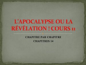 LAPOCALYPSE OU LA RVLATION COURS 11 CHAPITRE PAR