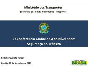 Ministrio dos Transportes Secretaria de Poltica Nacional de