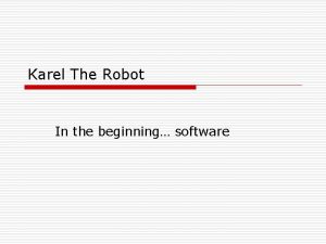 Karel The Robot In the beginning software Karel