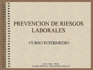 PREVENCION DE RIESGOS LABORALES CURSO INTERMEDIO Autor Jorge