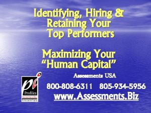 Identifying Hiring Retaining Your Top Performers Maximizing Your