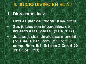 II JUICIO DIVINO EN EL NT 1 Dios