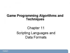 Game Programming Algorithms and Techniques Chapter 11 Scripting