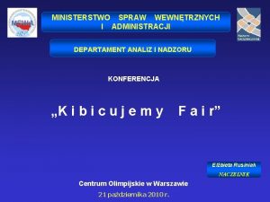 MINISTERSTWO SPRAW WEWNTRZNYCH I ADMINISTRACJI DEPARTAMENT ANALIZ I