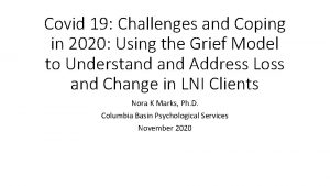 Covid 19 Challenges and Coping in 2020 Using
