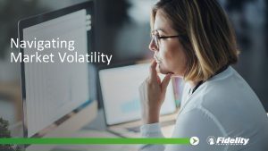 Navigating Market Volatility Volatility can spark questions and