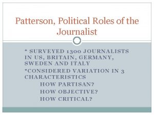 Patterson Political Roles of the Journalist SURVEYED 1300