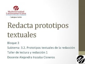 Campus Len Redacta prototipos textuales Bloque 3 Subtema