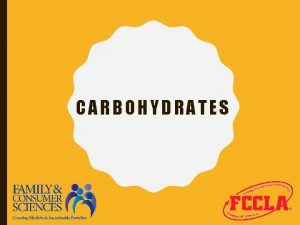 CARBOHYDRATES CARBOHYDRATE NOTES Carbohydrates make up the largest