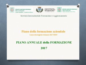 Servizio Interaziendale Formazione e Aggiornamento Piano della formazione