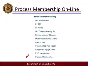 Process Membership OnLine Department Massachusetts Department ofof Massachusetts
