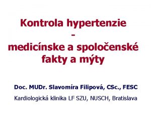 Kontrola hypertenzie medicnske a spoloensk fakty a mty