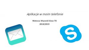 Aplikacje w moim telefonie Mateusz Wysocki klasa 7