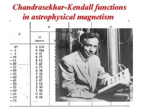 ChandrasekharKendall functions in astrophysical magnetism Chandras lasting contributions