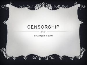 CENSORSHIP By Megan Ellen HUMAN CENTIPEDE 2 v