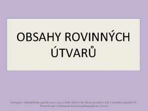 OBSAHY ROVINNCH TVAR Dostupn z Metodickho portlu www