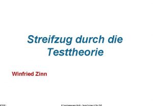 972021 Streifzug durch die Testtheorie Winfried Zinn Forschungsgruppe