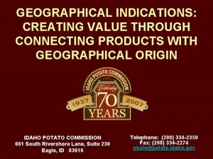 GEOGRAPHICAL INDICATIONS CREATING VALUE THROUGH CONNECTING PRODUCTS WITH