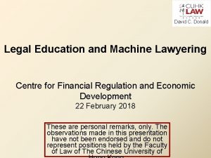 David C Donald Legal Education and Machine Lawyering