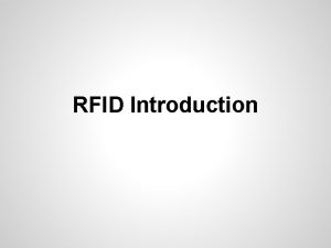 RFID Introduction Introduction What is RFID An automatic