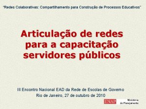 Redes Colaborativas Compartilhamento para Construo de Processos Educativos