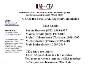 INTERNATIONAL LEAGUE AGAINST EPILEPSY ILAE Commission on European