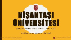 NANTAI NVERSTES SOSYAL BLMLERDE TEMEL STATSTK DEKEN VE