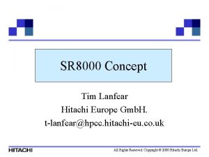 SR 8000 Concept Tim Lanfear Hitachi Europe Gmb