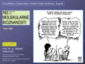 Sveuilite u Dubrovniku i Institut Ruer Bokovi Zagreb