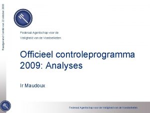 Raadgevend Comit van 22 oktober 2008 Federaal Agentschap