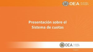 Presentacin sobre el Sistema de cuotas 11282017 Contenido