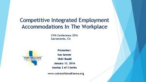 Competitive Integrated Employment Accommodations In The Workplace CWA