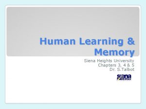 Human Learning Memory Siena Heights University Chapters 3