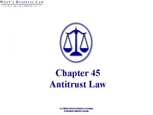 Chapter 45 Antitrust Law Introduction Common law actions