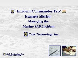 Incident Commander Pro Example Mission Managing the Marine