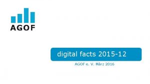 digital facts 2015 12 AGOF e V Mrz