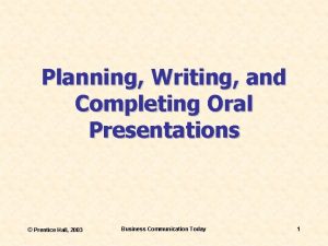 Planning Writing and Completing Oral Presentations Prentice Hall