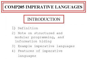 COMP 205 IMPERATIVE LANGUAGES INTRODUCTION 1 Definition 2