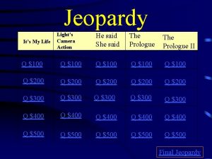Jeopardy Its My Life Lights Camera Action He