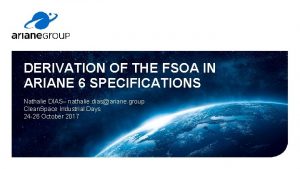 DERIVATION OF THE FSOA IN ARIANE 6 SPECIFICATIONS