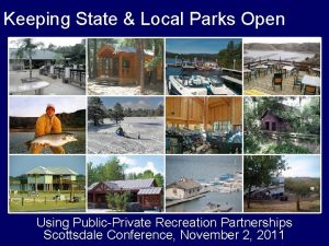 Keeping State Local Parks Open Using PublicPrivate Recreation