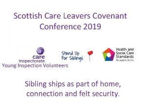 Scottish Care Leavers Covenant Conference 2019 Young Inspection