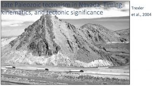 Late Paleozoic tectonism in Nevada Timing kinematics and