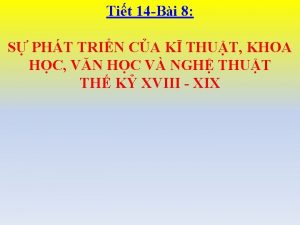 Tit 14 Bi 8 S PHT TRIN CA