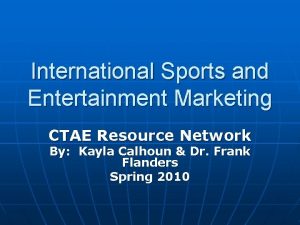 International Sports and Entertainment Marketing CTAE Resource Network